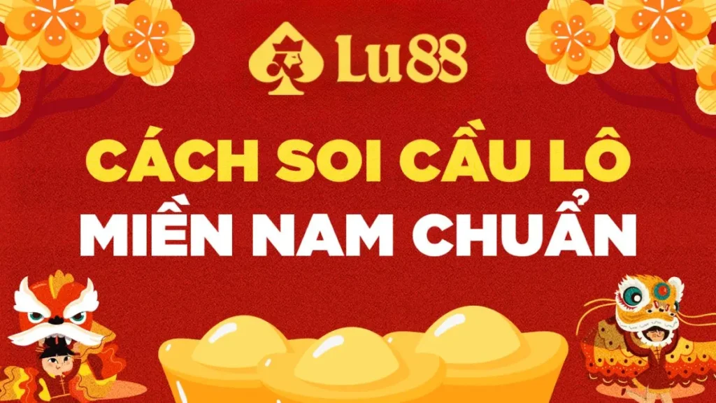 Cách Soi Cầu Lô Đề Miền Nam